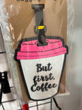 But First Coffee Luggage tag