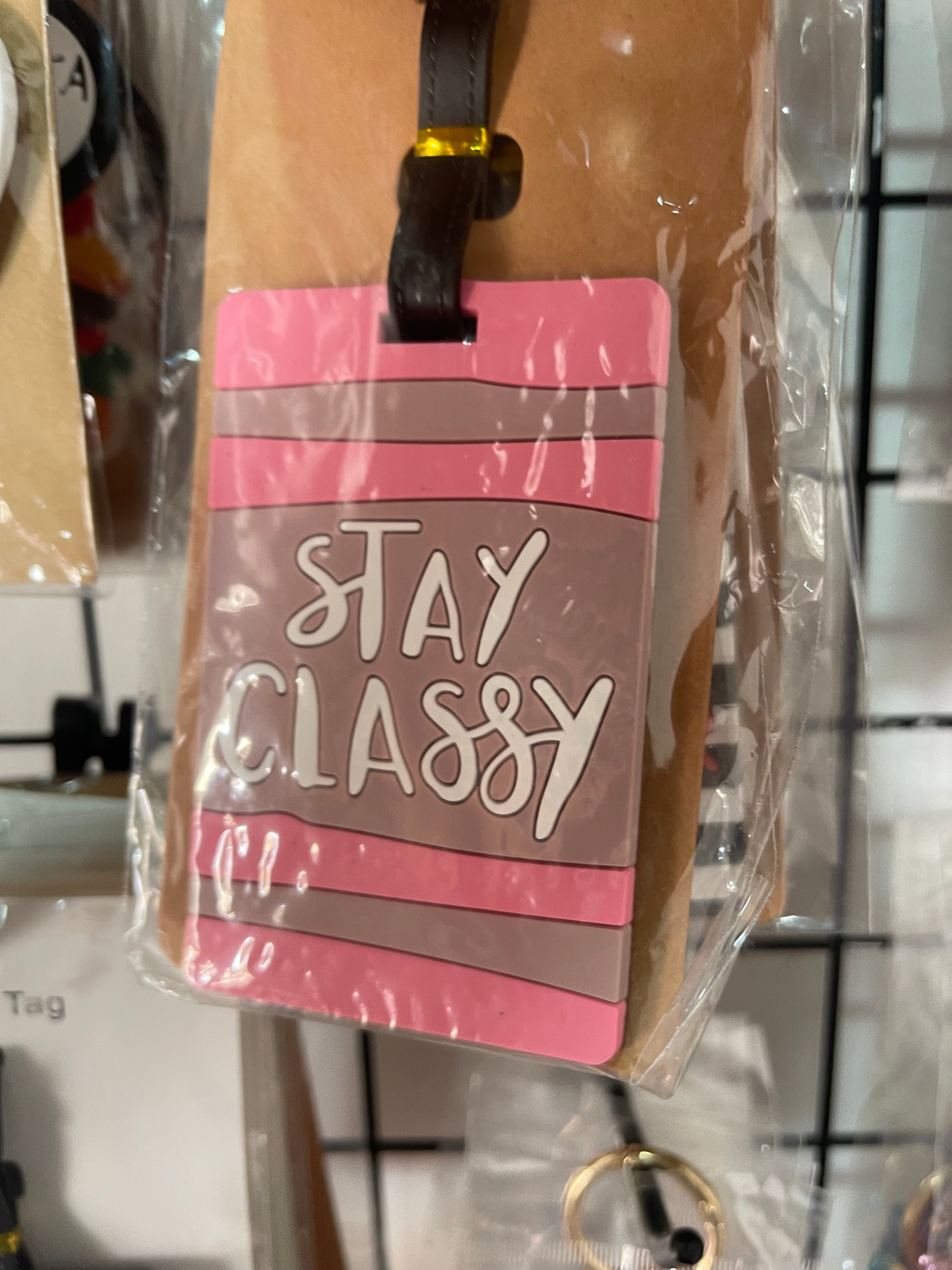 Stay Classy Luggage tag
