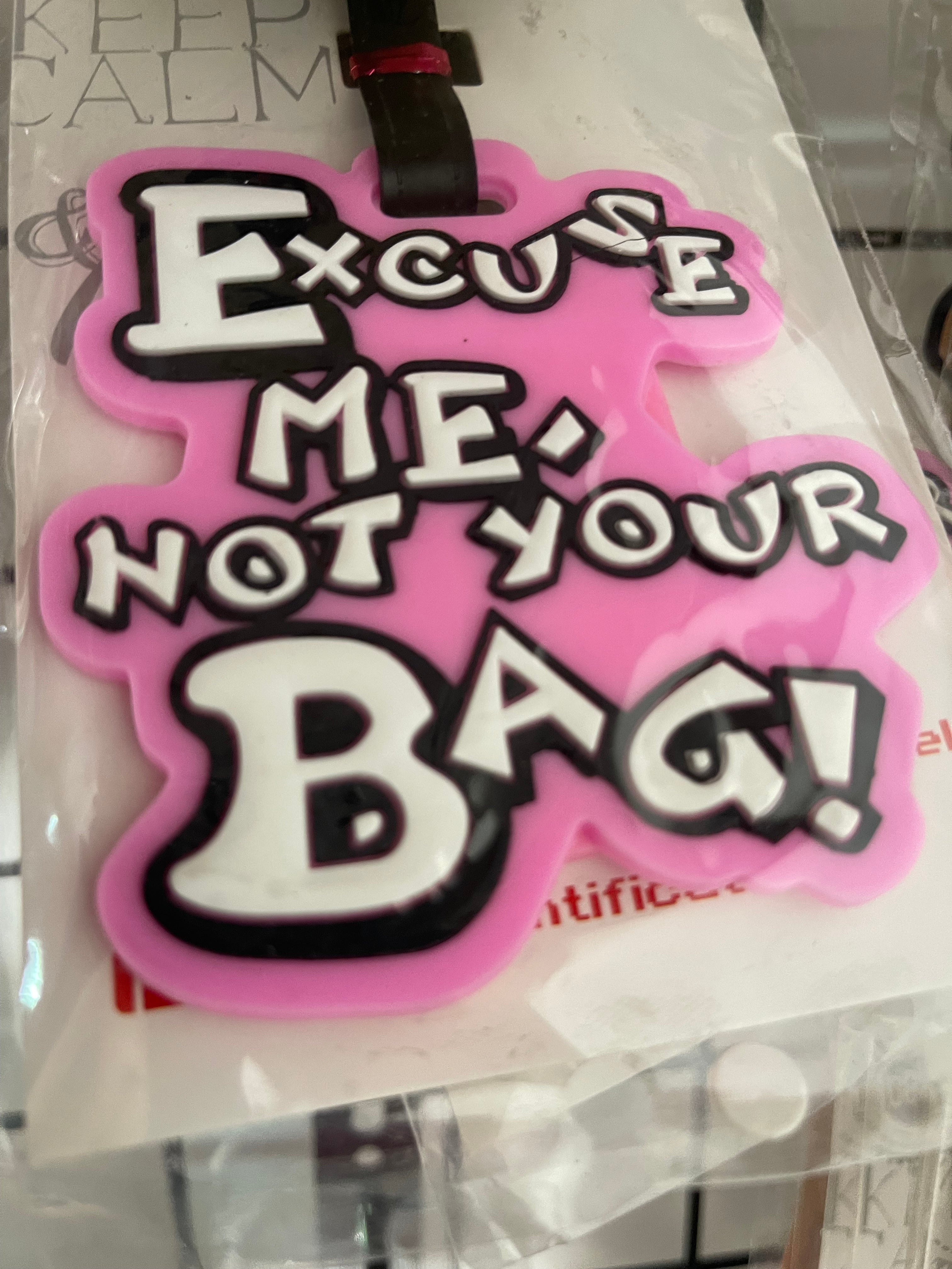 Excuse me Luggage tag
